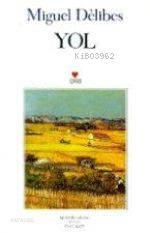  Yol | Miguel Delibes | İnci Kut | Can Yayınları | 9789755105741 | 