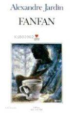  Fanfan | Alexandre Jardin | Nejla Işık | Can Yayınları | 9789755106861 | 