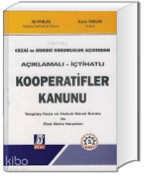  Cezai ve Hukuku Sorumluluk Açısından Kooperatifler Kanunu | Ali Parlar | Aynur Parlar | Ali ParlarAynur Parlar | Bilge Yayınevi Hukuk Yayınları | 9786054490080 | 