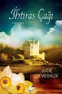  İhtiras Çağı | Jude Deveraux | Melda Dinçel | Begüm Berkman Padar | Cansu Gümüş | Pegasus Yayıncılık | 9786053434382 | 