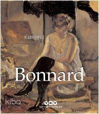  Bonnard | Bonnard | Kolektif | Nurettin El Hüseyni | Korkut Erdur | Yapı Kredi Yayınları ( YKY ) | 9789750832109 