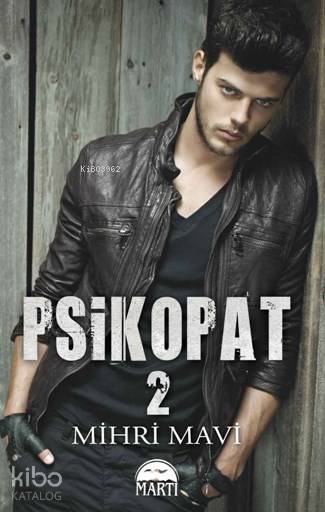  Psikopat 2 (Ciltli) | Mihri Mavi | Burçin ErbayKaan Arer | Martı Yayınları | 9786053489092 | 
