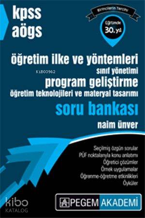 KPSS AÖGS Eğitim Bilimleri Öğretim İlke ve Yöntemleri Soru Bankası 2016; Sınıf Yönetimi, Program Geliştirme, Öğretim teknolojileri ve Materyal Tasarımı