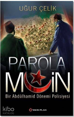 Parola Muin: Bir Abdülhamid Dönemi Polisiyesi