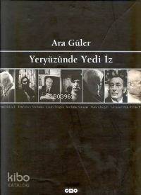  Yeryüzünde Yedi İz | Yeryüzünde Yedi İz | Ara Güler | Yapı Kredi Yayınları ( YKY ) | 9789750803475 