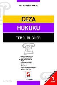  Ceza Hukuku Temel Bilgiler | Ceza Hukuku Temel Bilgiler | Hakan Hakeri | Seçkin Yayıncılık | 9789750201479 