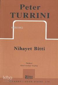 Nihayet Bitti | Nihayet Bitti | Peter Turrini | Mitos Boyut Yayınları | 9789758648832 