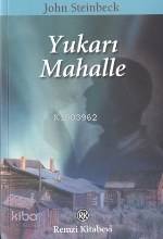  Yukarı Mahalle | Yukarı Mahalle | John Steinbeck | Ayşegül Çetin Tekçe | Remzi Kitabevi | 9789751409164 