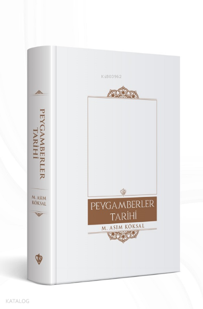  Peygamberler Tarihi | Peygamberler Tarihi | MAsım Köksal | Türkiye Diyanet Vakfı Yayınları | 9786254280528 