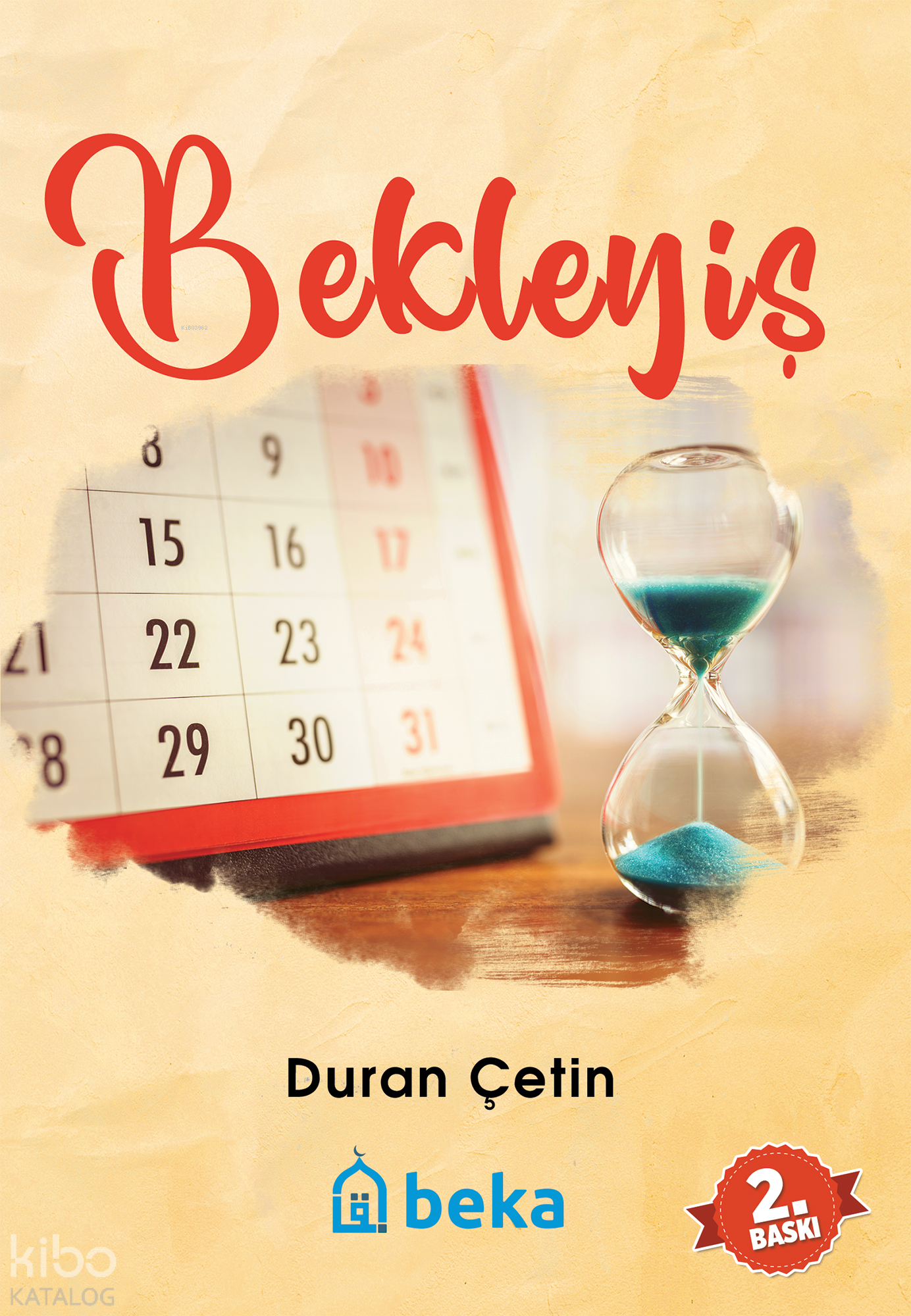  Bekleyiş | Bekleyiş | Duran Çetin | Beka Yayınları | 9786052153963 