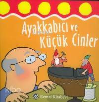  Ayakkabıcı ve Küçük Cinler | Ayakkabıcı ve Küçük Cinler | Ronne Randall | Emma Dodd | Ronne RandallEmma Dodd | Remzi Kitabevi | 9789751411778 