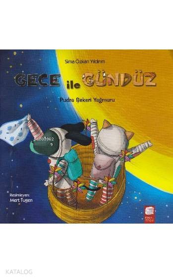  Gece İle Gündüz Pudra Şekeri Yağmuru | Sima Özkan Yıldırım | Final Kültür Sanat Yayınları | 9786053746362 | 