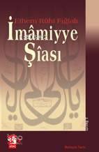  İmâmiyye Şîası | İmâmiyye Şîası | Ethem Ruhi Fığlalı | Ağaç Kitabevi Yayınları | 9789759044497 