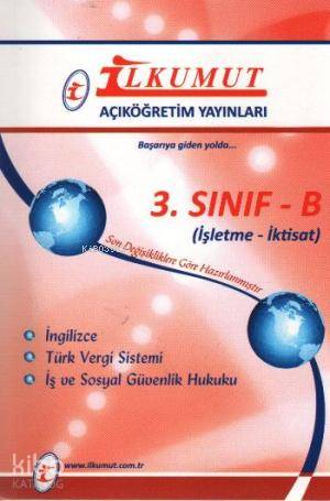 3. Sınıf| B İşletme-iktisat; İngilizce, Türk Vergi Sistemi, İş ve Sosyal Güvenlik Hukuku