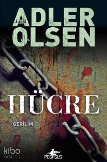  Hücre | Jussi Adler Olsen | Doğanay Banu Pinter | Murat Demirci | Pegasus Yayıncılık | 9786052990001 | 
