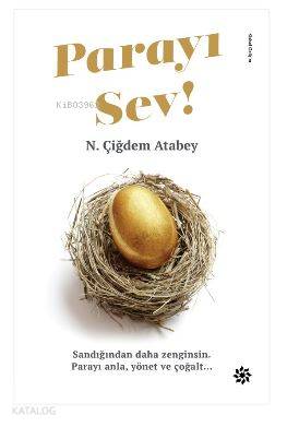  Parayı Sev | Parayı Sev | N Çiğdem Atabey | Doğan Novus Yayınları | 9786050950229 