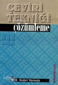  Çeviri Tekniği Çözümleme | Eyüp Sabri Yarmalı | Timaş Yayınları | 9789753622530 | 