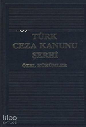  Türk Ceza Kanunu Şerhi (3 Cilt) Özel Hükümler | Faruk Erem | Seçkin Yayıncılık | 9789753470117 | 