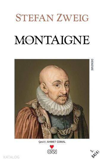  Montaigne | Stefan Zweig | Ahmet Cemal | Can Yayınları | 9789750714221 | 