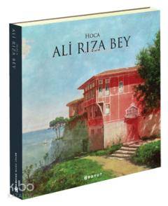  Hoca Ali Rıza Bey | Atila Taşpınar | Boyut Yayın Grubu | 9789752309821 | 
