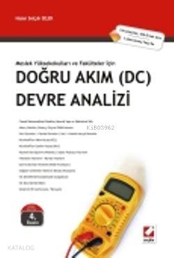  Doğru Akım (DC) Devre Analizi Meslek Yüksekokulları Ve Fakülteler İçin | Doğru Akım (DC) Devre Analizi Meslek Yüksekokulları Ve Fakülteler İçin | Hasan Selçuk Selek | Seçkin Yayıncılık | 9789750215988 