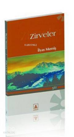  Zirveler | İlyas Memiş | Asitan Yayınları | 9786055487270 | 