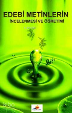  Edebi Metinlerin İncelenmesi ve Öğretimi | Rıfat Günday | Elhan Kitap Yayın Dağıtım | 9786056326332 | 