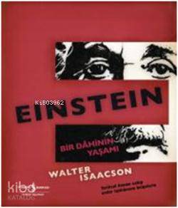  Einstein (Kutulu) Bir Dahinin Yaşamı | Einstein (Kutulu) Bir Dahinin Yaşamı | Walter Isaacson | Mehmet Barış Albayrak | Türkiye İş Bankası Kültür Yayınları | 9786053607496 