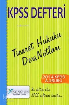 KPSS Defteri Ticaret Hukuku Ders Notları