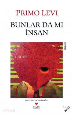  Bunlar da mı Insan | Primo Levi | Zeyyat Selimoğlu | Can Yayınları | 9789755105253 | 