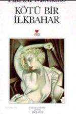  Kötü Bir İlkbahar | Patrick Modiano | İnci Gül | Can Yayınları | 9789755108445 | 