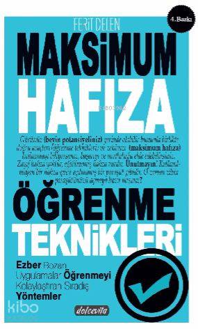  Maksimum Hafıza Öğrenme Teknikleri | Maksimum Hafıza Öğrenme Teknikleri | Ferit Delen | Hakan Bayat | Çiğdem AktepeÇiğdem Aktepe | Dolce Vita Yayınları | 9786059789073 