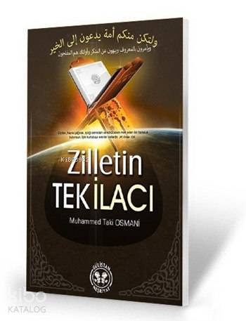  Zilletin Tek İlacı | Zilletin Tek İlacı | Hayri Demirci | Mevlana İhtişamul Hasen Kandehlevi | Gülistan Neşriyat | 9786058796188 