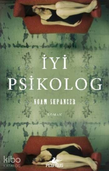  İyi Psikolog | Meral Gök | Elif Okan Gezmiş | Nil Karaca | Noam Shpancer | Pegasus Yayıncılık | 9786053436522 | 