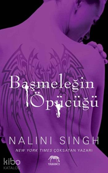  Başmeleğin Öpücüğü (Ciltli) Lonca Avcısı 2 Kitap | Nalini Singh | Bige Turan Zourbakis | Tuğçe Nida Sevin | Gizem Sert | Berke Kılıç | Aslıhan Kopuz | Yabancı Yayınları | 9786055016586 | 