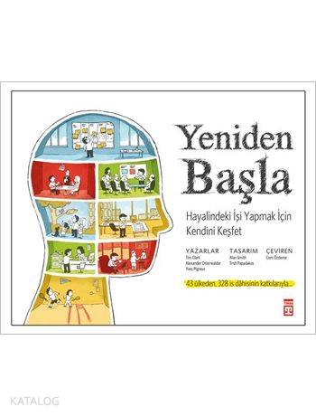  Yeniden Başla | Alexander Osterwalder | Yves Pigneur | Tim Clark | Tim ClarkAlexander OsterwalderYves Pigneur | Timaş Yayınları | 9786050822960 | 