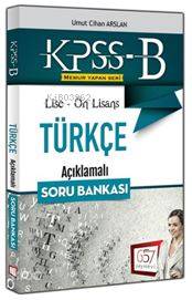 KPSS B Lise - Ön Lisans Türkçe Açıklamalı Soru Bankası