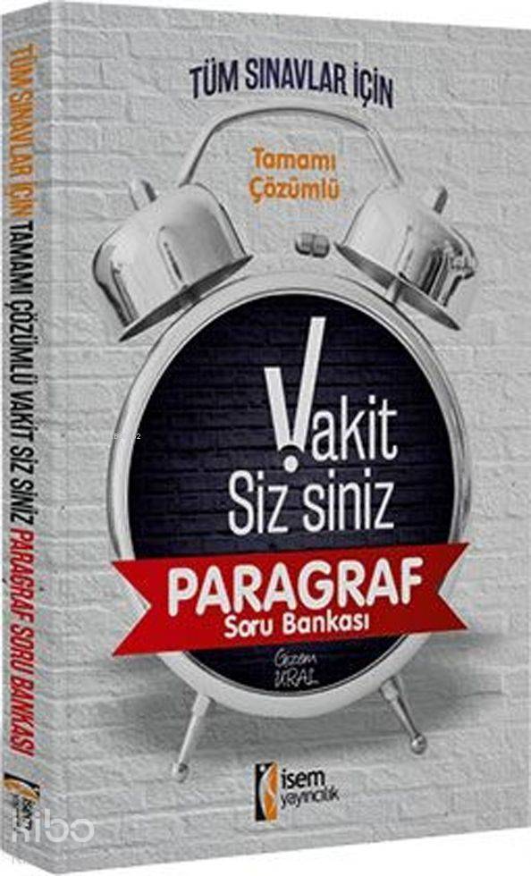 İsem Tüm Sınavlar İçin Vakit Sizsiniz Paragraf Soru Bankası