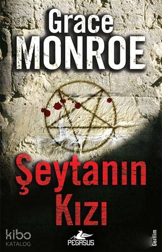  Şeytanın Kızı | Barış Sever | Rumeysa Nur Ercan | Grace Monroe | Pegasus Yayıncılık | 9786052993767 | 