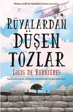  Rüyalardan Düşen Tozlar | Louis De Bernieres | Özden Arıkan | Nemesis Kitap | 9786052164624 | 