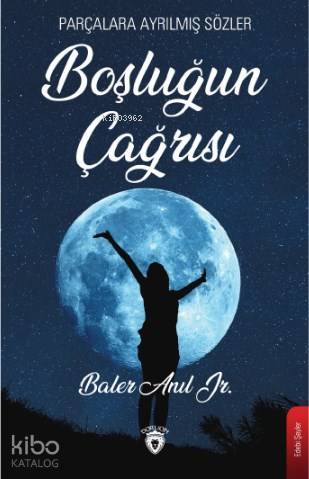  Boşluğun Çağrısı | Baler Anıl | Dorlion Yayınevi | 9786052495360 | 