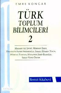  Türk Toplumbilimcileri 2 | Emre Kongar | Remzi Kitabevi | 9789751400659 | 