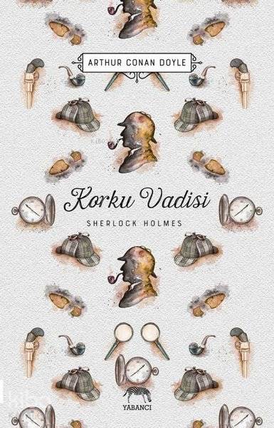  Korku Vadisi Sherlock Holmes | Sir Arthur Conan Doyle | Yabancı Yayınları | 9786052177846 | 
