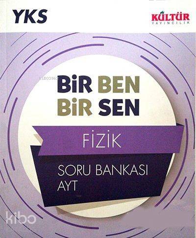 Kültür Yayınları AYT Fizik Bir Ben Bir Sen Soru Bankası Kültür 