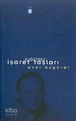  İşaret Taşları | Avni Özgürel | Timaş Yayınları | 9799753626124 | 