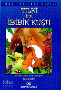  Tilki İle İbibik Kuşu | Suat Batur | Altın Kitaplar | 9789752102545 | 