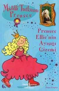  Midilli Tutkunu Prenses Prenses Ellienin Ayışığı Gizemi | Midilli Tutkunu Prenses Prenses Ellienin Ayışığı Gizemi | Diana Kimpton | Türkiye İş Bankası Kültür Yayınları | 9789944880176 