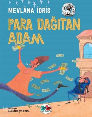  Para Dağıtan Adam | Mevlana İdris | Ersin Şahin | Dağıstan Çetinkaya | Vakvak Yayınları | 9789752476172 | 