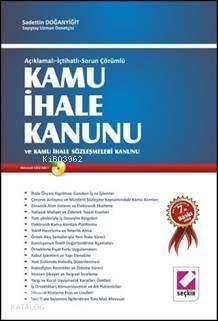  Açıklamalı Uygulamalı Sorun Çözümlü Kamu İhale Kanunu ve Kamu İhale Sözleşmesi | Açıklamalı Uygulamalı Sorun Çözümlü Kamu İhale Kanunu ve Kamu İhale Sözleşmesi | Sadettin Doğanyiğit | Seçkin Yayıncılık | 9789750209659 