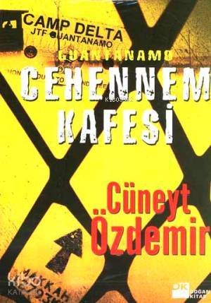 Cehennem Kafesi | Cüneyt Özdemir | Doğan Kitap | 9789752935259 | 